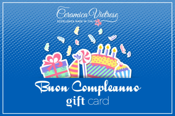 Buon Compleanno Card Regala Una Gift Card Ceramica Vietrese Eccellenza Artigianale Made In Italy